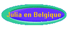 Julia en Belgique