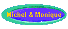 Michel & Monique