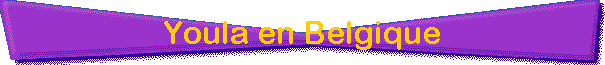 Youla en Belgique